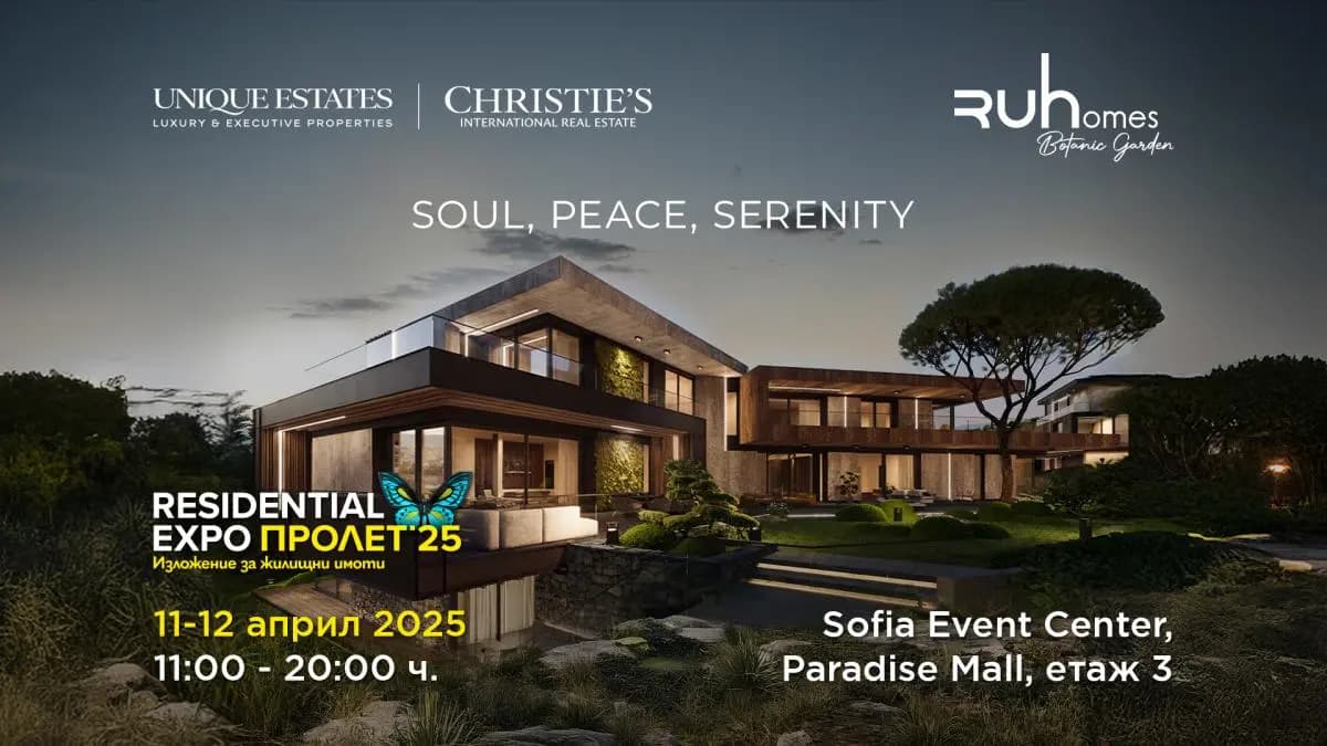 Unique Estates presents RUHomes Botanic Garden at Residential Expo Spring 25’: Dream homes at the foot of Vitosha Mountain
